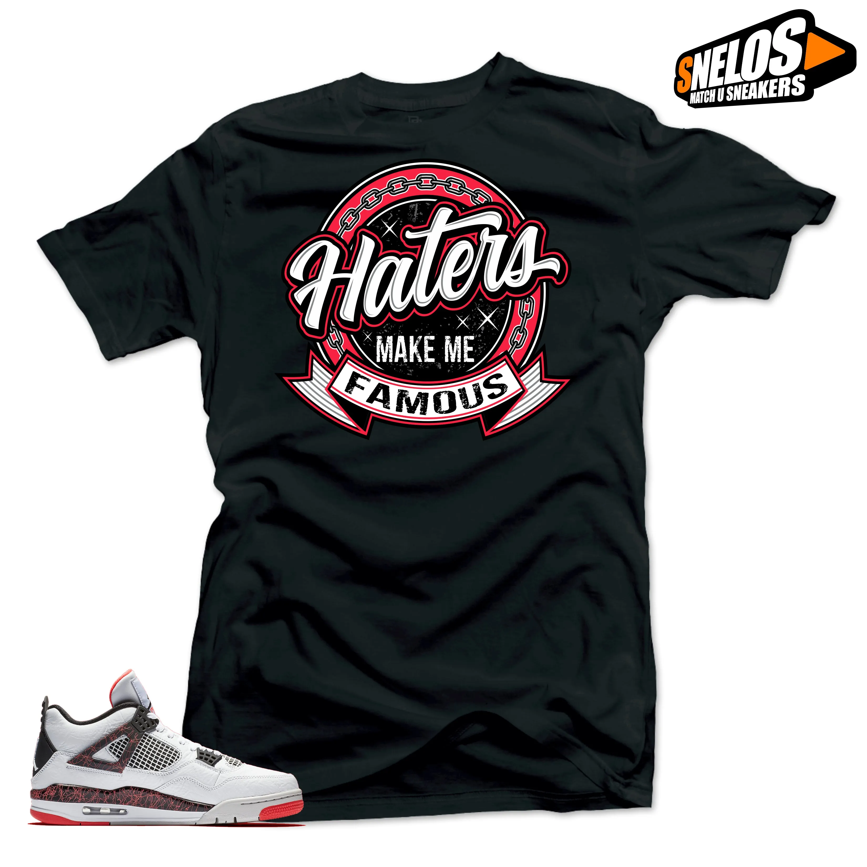 Jordan 4 Retro Hot Lava-Hater Make Me Famous Black Tee