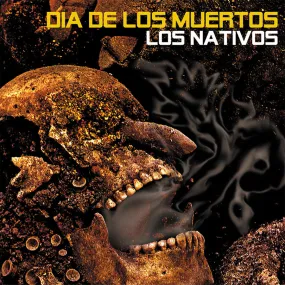 Los Nativos - Dia De Los Muertos